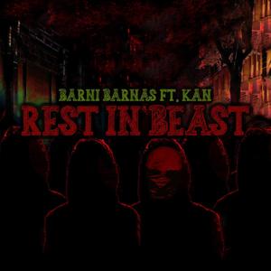 Rest In Beast (feat. Kan) [Explicit]