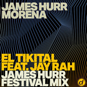 El Tikital (James Hurr Festival Mix)