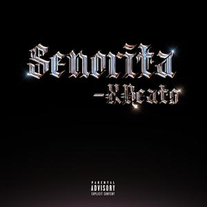 Senorita (Explicit)