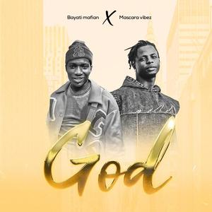 God (feat. Mascara vibez) [Explicit]