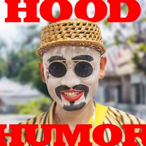 HOOD HUMOR