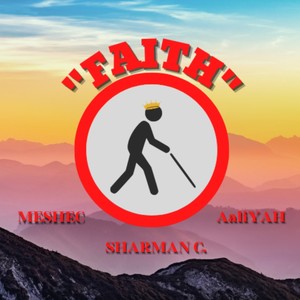 Faith (feat. AaliYahTaavi & Sharman C) (Explicit)