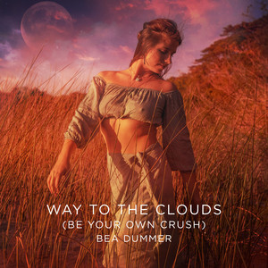 Way to the Clouds(Be Your Own Crush)