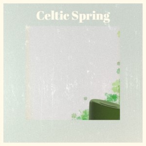 Celtic Spring