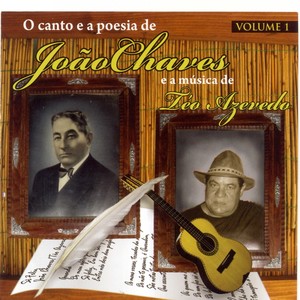 O Canto e a Poesia de João Chaves e a Música de Téo Azevedo, Vol. 1