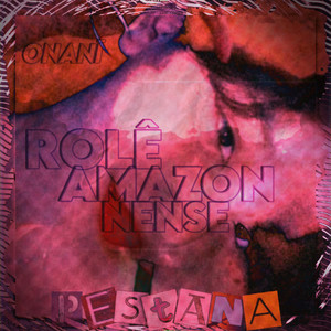 Rolê Amazonnense (Explicit)