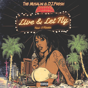 Live & Let Fly (Explicit)