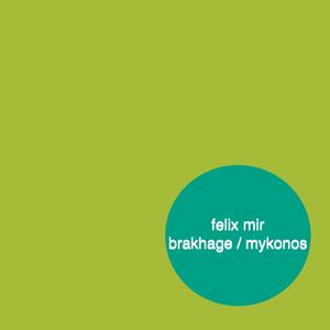 Brakhage / Mykonos