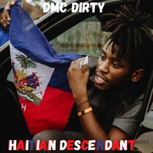 Haitian Descandent (Explicit)