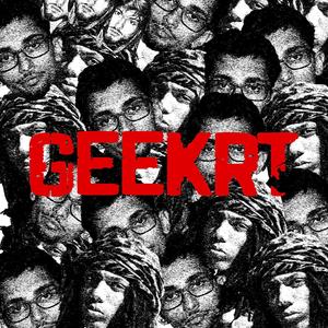 GEEKRT (feat. geeko! & Bipo Kid) (Explicit)