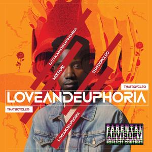 LOVE & EUPHORIA (MIXTAPE) [Explicit]