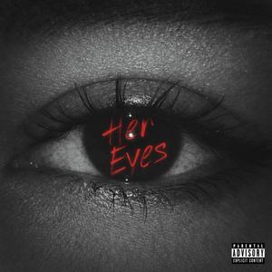 Her Eyes (Explicit)