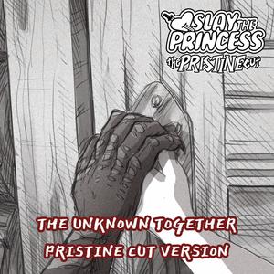 The Unknown Together (Original Game Soundtrack) [Pristine Cut] (feat. Czech National Symphony Orchestra)