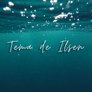 Tema de Ilsen