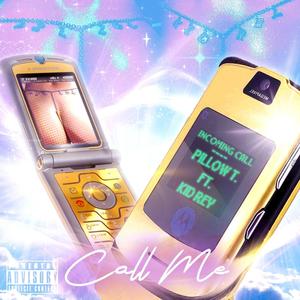 Call Me (feat. Kid Rey) [Explicit]