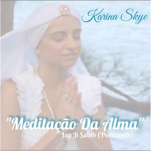 Japji Sahib: Meditaçao da Alma