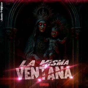 La Misma Ventana (Explicit)