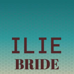 Ilie Bride