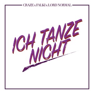 Ich tanze nicht (Explicit)