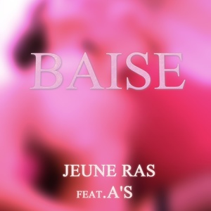 Baise (Explicit)