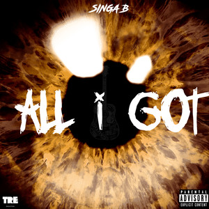 All I Got (Explicit)