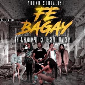 Fe Bagay(feat. Black Boy, Cator G-Shytt & 47 G-Shytt) (Explicit)