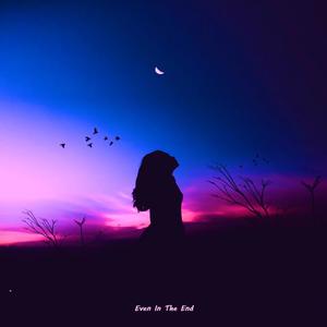 Even In The End (feat. Lockhome)