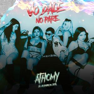 VO DALE NO PARE (Explicit)