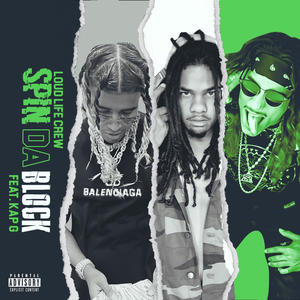 SPIN DA BLOCK (feat. Kap G) (feat. Kap G & Marvylus) (Explicit)