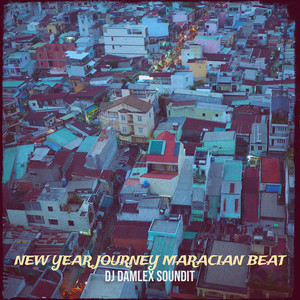 New Year Journey Maracian Beat