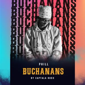 Buchanans (feat. Captala Rodx) [Explicit]