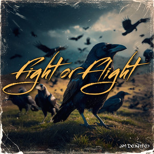 Fight or Flight