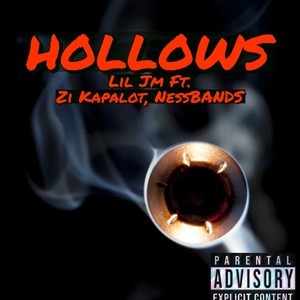 LIL JM - Hollows (feat. NessBANDS & Zi Kapalot) (Explicit)