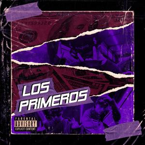 LOS PRIMEROS (feat. Serpa) [Explicit]