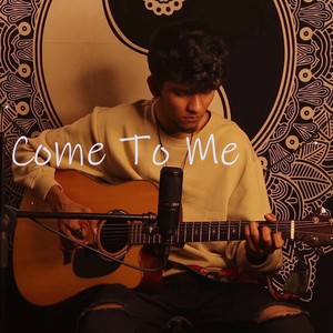 Come To Me (Acoustic)