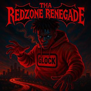Tha Redzone Renegade (Explicit)