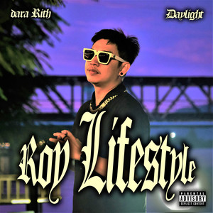 Roy Lifestyle (Explicit)