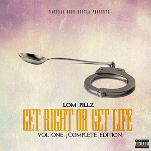 Get Right Or Get Life (Vol. 1) [Explicit]