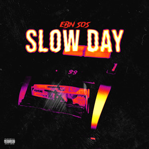 Slow Day (Explicit)