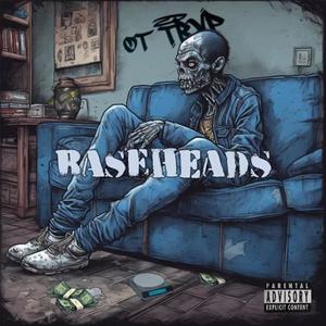 Baseheads (Explicit)