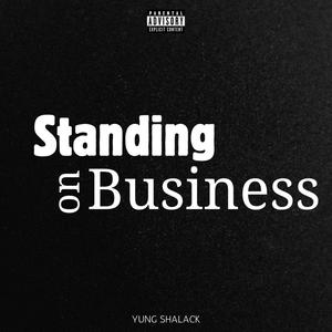 Standing on Business (Explicit)