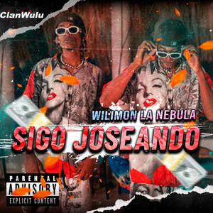 Sigo Joseando (original) [Explicit]