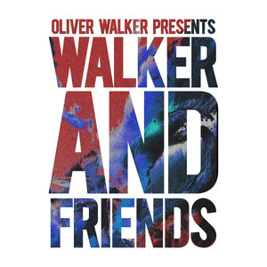 WALKER AND FRIENDS (Explicit)