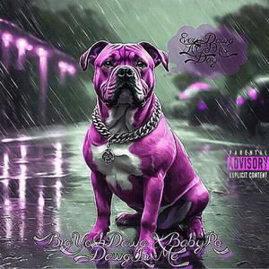 Dawg In Me (feat. BabyRo) [Explicit]