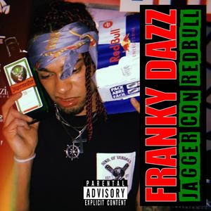 Jagger Con Redbull (Explicit)