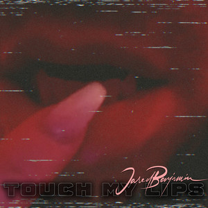 Touch My Lips
