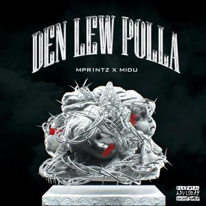 Den Lew Polla (Explicit)