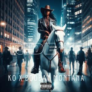 Ride It (feat. Boobay Montana) [Explicit]