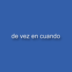 De Vez En Cuando (Explicit)