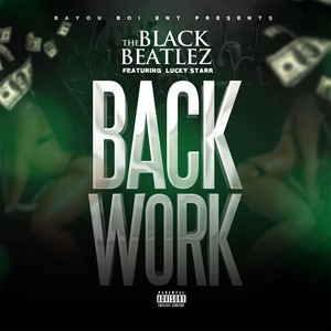 Back Work (feat. Lucky Starr)